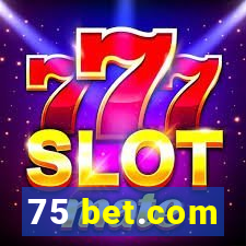 75 bet.com